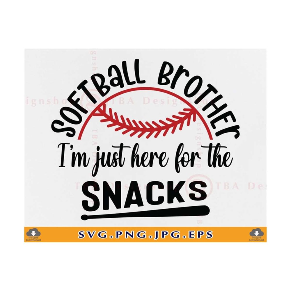 MR-810202342210-softball-brother-svg-im-just-here-for-the-snacks-svg-funny-image-1.jpg