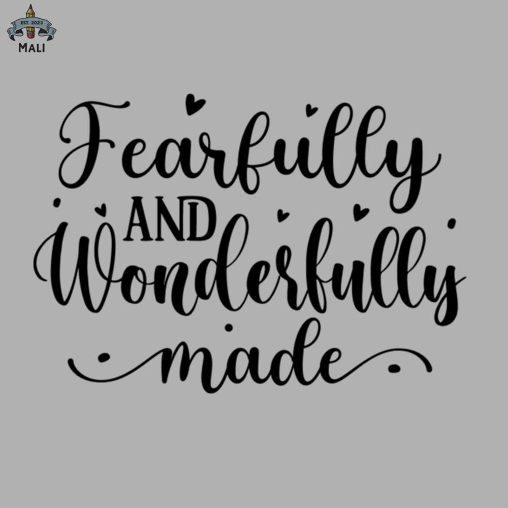 ML0908280-Fearfully Wonderfully Made Sublimation PNG Download.jpg