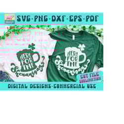 st patricks beer svg png, green beer svg, drinking svg, here for the shenanigans, lucky svg, funny irish,st patricks day
