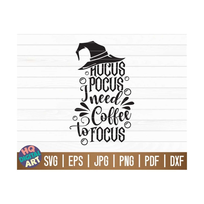 MR-1010202315115-hocus-pocus-i-need-coffee-to-focus-svg-free-commercial-use-image-1.jpg