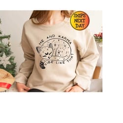midnights karma cat crewneck sweatshirt, me and karma vibe like that sweatshirt, evermore merch, folklore merch, karma