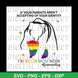 free mom hugs, lgbt month svg, i am gay svg, lgbt pride svg, lgbt pride gift,lgbt pride, svg, png, dxf, eps