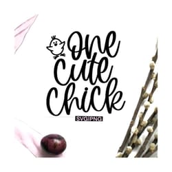 one cute chick svg, easter baby svg, easter chick svg, cute easter svg, toddler easter svg, hand lettered svg, baby east