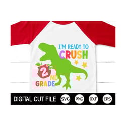 i'm ready to crush 2nd grade svg, dinosaur svg, back to school svg, dinosaur 2nd grade, gift for second grade shirt, svg