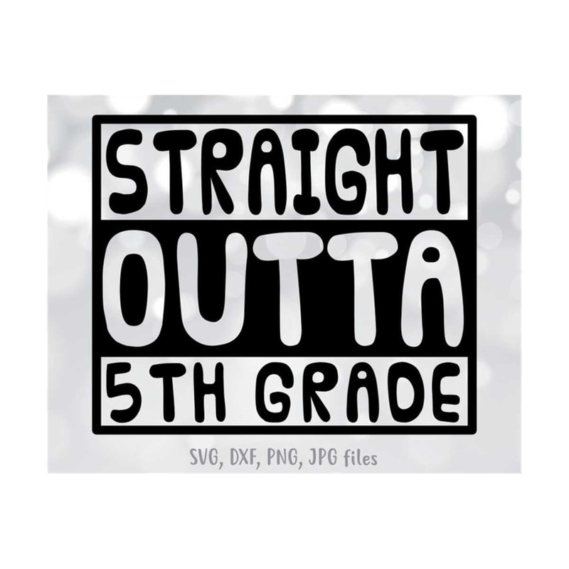 MR-14102023115034-end-of-school-year-svg-straight-outta-5th-grade-svg-last-day-image-1.jpg