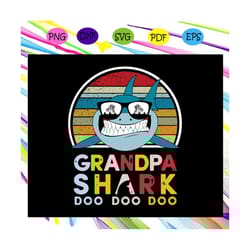 grandpa shark doo doo doo svg, fathers day svg, fathers day gift, fathers day lover, gift for grandpa, shark svg, shark