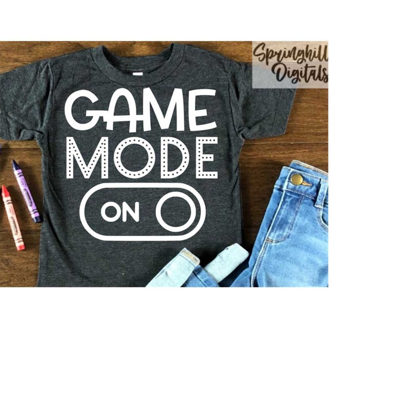 MR-18102023184656-game-mode-on-gamer-shirt-svg-video-game-cut-file-gaming-image-1.jpg