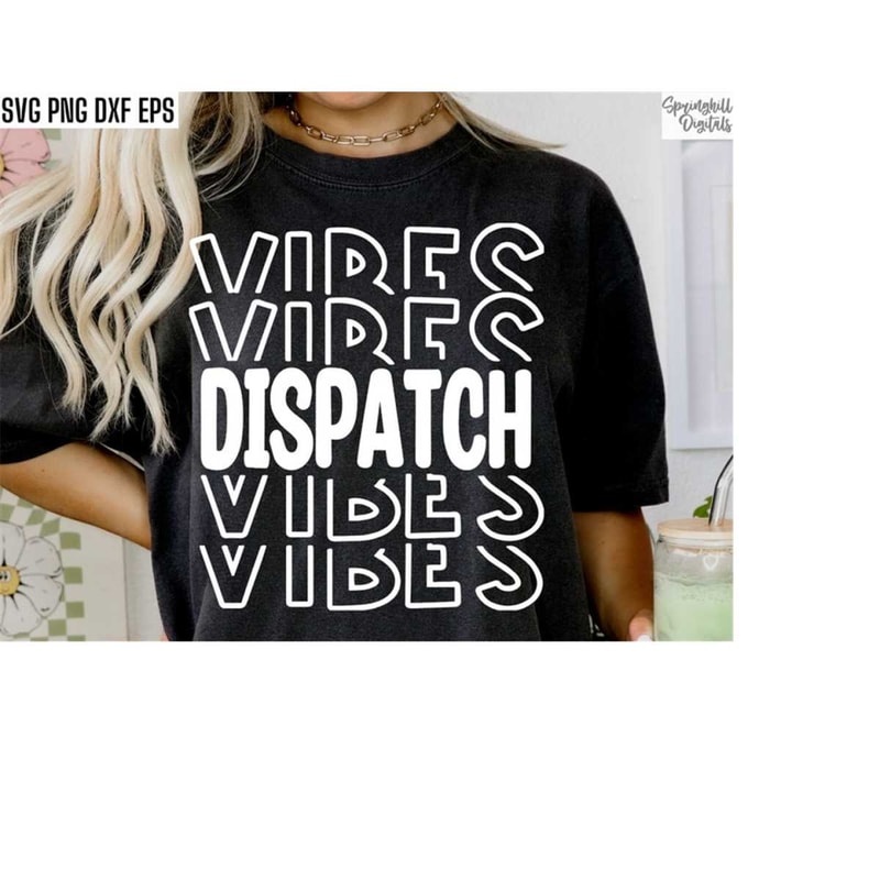 MR-18102023195851-dispatch-vibes-svg-dispatcher-shirt-pngs-emergency-image-1.jpg