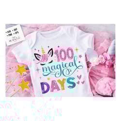 100 magical days of school svg, unicorn svg, 100th days of school svg, school svg, 100 magical days unicorn svg