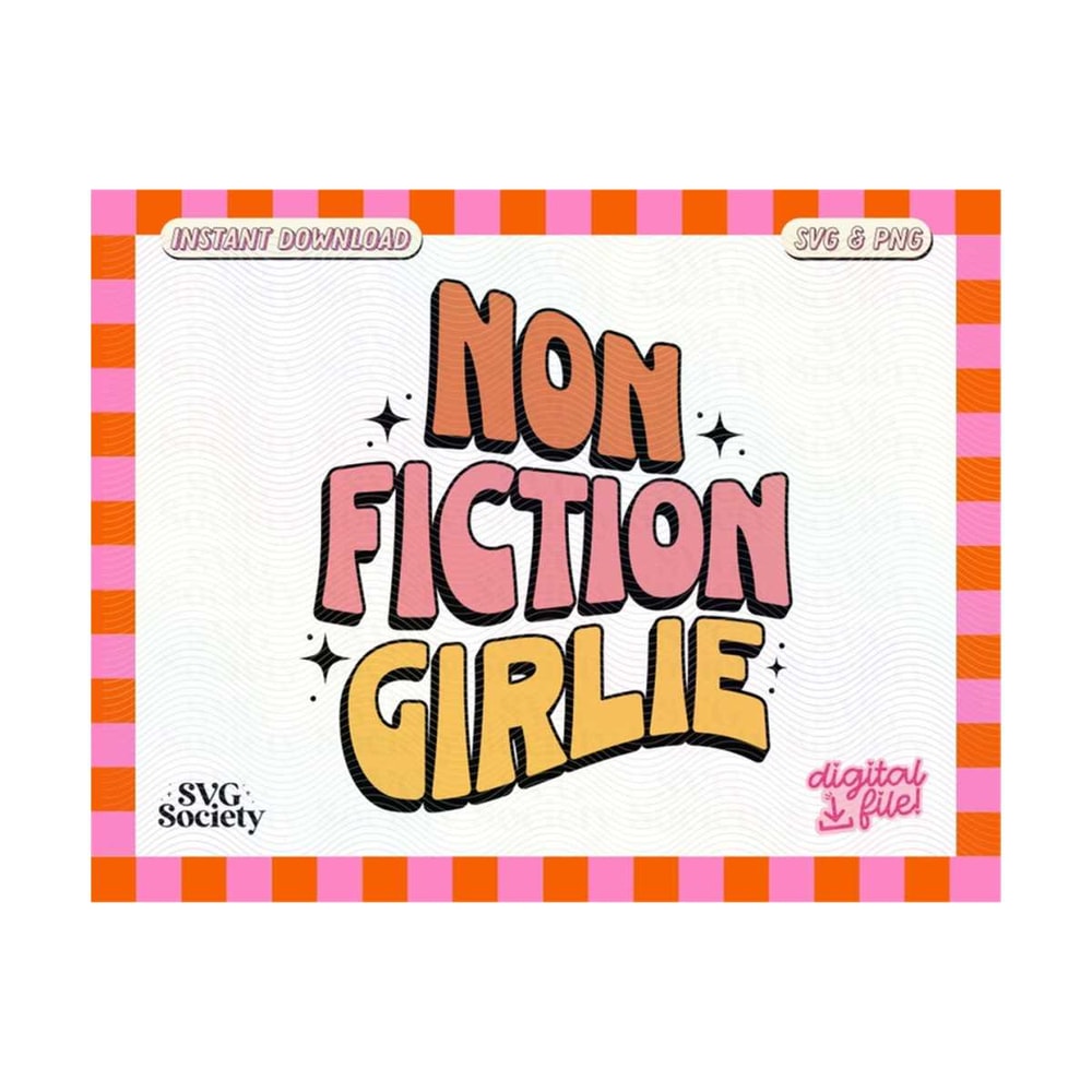 MR-19102023165325-non-fiction-girlie-svg-png-cute-trendy-bookish-design-for-image-1.jpg