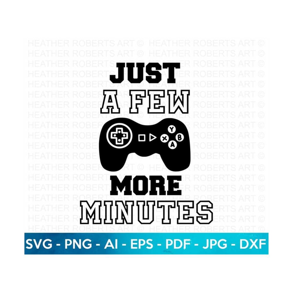 20102023164457-just-a-a-few-more-minutes-svg-gamer-svg-video-games-svg-image-1.jpg