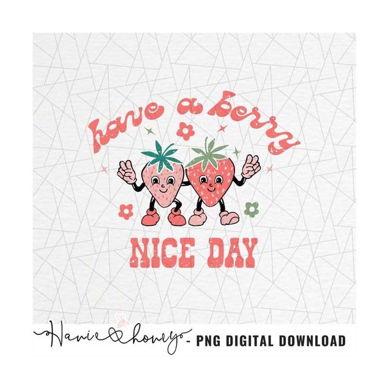 MR-20102023165940-have-a-berry-nice-day-png-strawberry-png-straw-berry-image-1.jpg