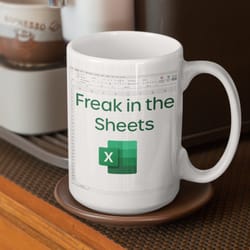 freak in the sheets excel spreadsheet mug, funny office gifts, excel mug shortcut