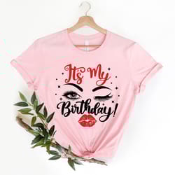 it's my birthday shirt png, it is my birthday, party girl , birthday gift, birthday gift, its my birthday shirt png, bi