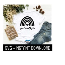 godmother boho rainbow, hand drawn rainbow svg, t shirt svg files, instant download, cricut cut files, silhouette cut files, download, print