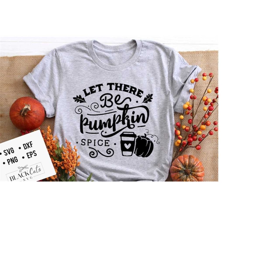 2410202318717-let-there-be-pumpkin-spice-svg-pumpkin-spice-svg-autumn-svg-image-1.jpg