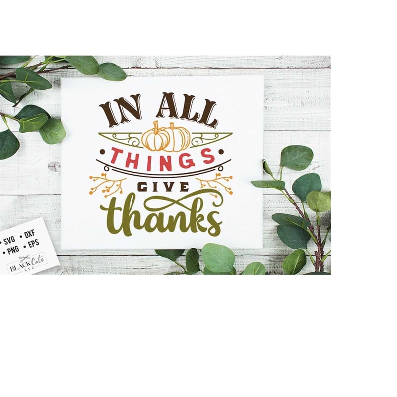 24102023184239-in-all-things-give-thanks-svg-thanksgiving-svg-autumn-svg-image-1.jpg