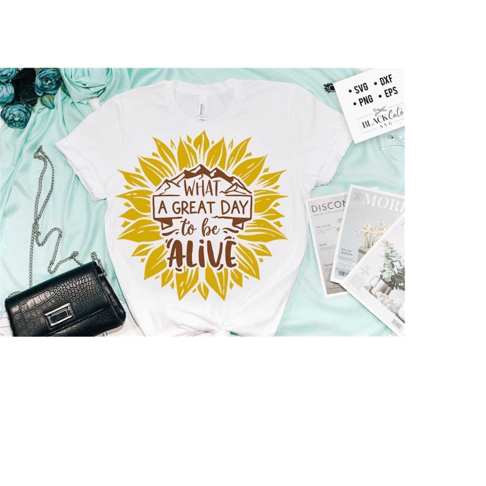 24102023185041-what-a-great-day-to-be-alive-svg-sunflower-svg-sunflower-image-1.jpg