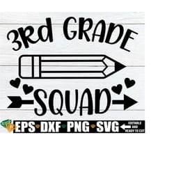 3rd grade squad, 3rd grade team shirts svg, 3rd grade teacher shirt svg, 3rd grade svg, first day of school svg, back to school svg