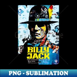 Billy Jack - Professional Sublimation Digital Download - Capture Imagination with Every Detail