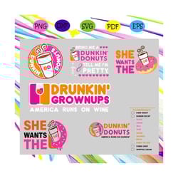 bundle dunkin donuts svg, dunkin' donuts, donuts, she wants the d, dunkin donuts coffee, dunkin donuts gift, dunkin donu