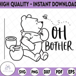 oh bother svg, winnie the pooh svg, honey svg, piglet svg, funny svg, disney svg, winnie svg, pooh svg, winnie the pooh