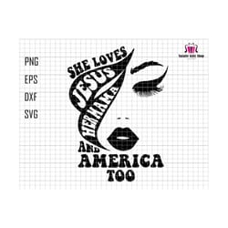 love jesus her mama and america too svg, american girl svg, love jesus and america too svg, 4th of july svg, independence day, patriotic svg