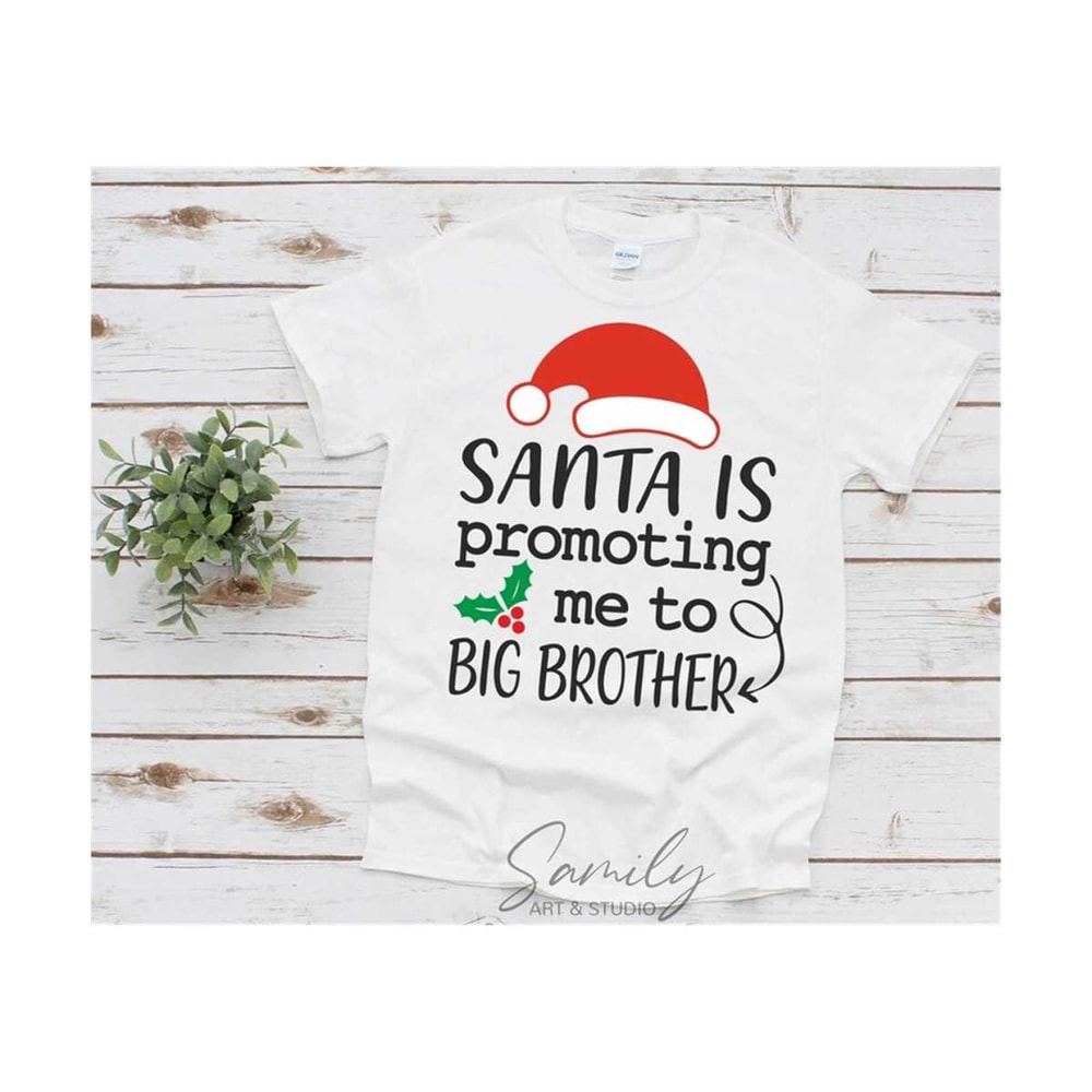 311020238910-santa-is-promoting-me-to-big-brother-svg-pregnancy-svg-kids-image-1.jpg