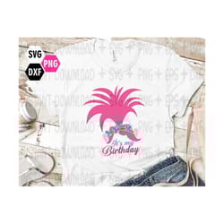 poppy birthday svg / trolls poppy birthday svg instant download / poppy hair svg file / cricut, silhouette cut file, png, svg dxf eps