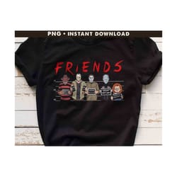 horror friends png, horror characters png, horror halloween, halloween png, friends character horror sublimation png, halloween friends