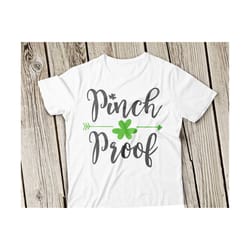 pinch proof svg, st patrick svg, pinch proof svg file, clover svg, st patrick's day svg, st patrick svg file shamrock svg st patricks cricut