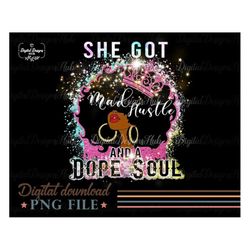 Black Queen Png Sublimation, She Got Mad Hustle and a Dope Soul Black Girl Quotes Png Designs, Afro Girl Holographic Gli