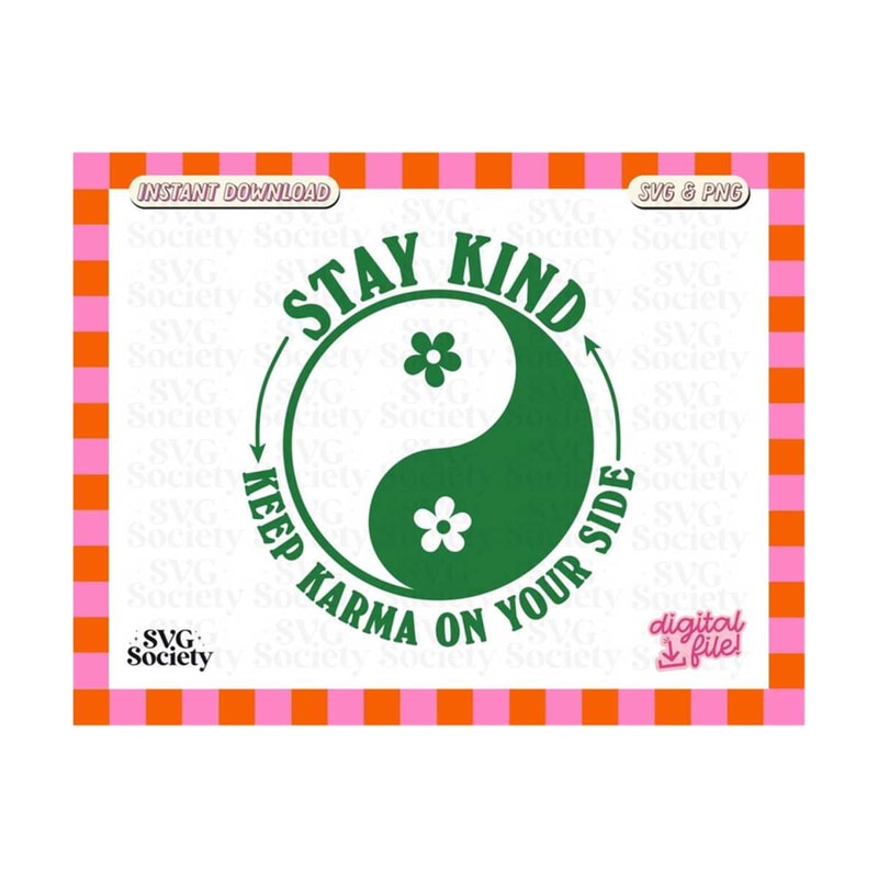 31102023161754-stay-kind-keep-karma-on-your-side-svg-png-trendy-aesthetic-yin-image-1.jpg