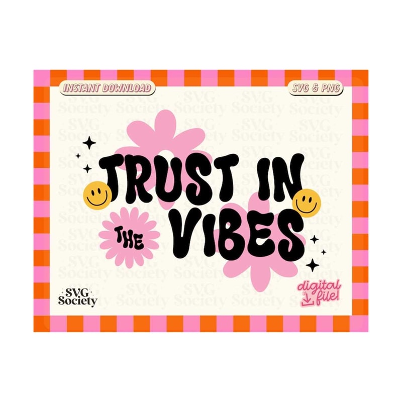 31102023165325-trust-in-the-vibes-groovy-trendy-aesthetic-svg-png-design-for-image-1.jpg