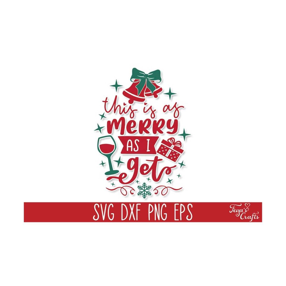 111202314257-this-is-as-merry-as-i-get-svg-funny-christmas-wine-svg-quote-image-1.jpg