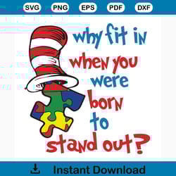 why fit in when you were born to stand out svg, dr seuss svg, the cat in the hat svg, hat svg, insert svg, dr seuss quot