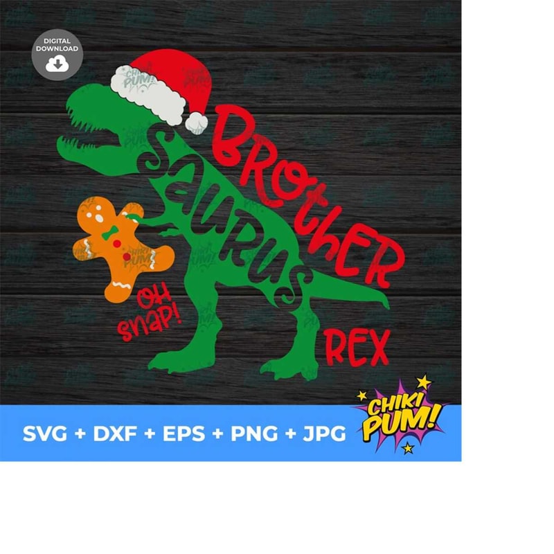 111202319213-brother-saurus-rex-svg-christmas-svg-file-gingerbread-man-image-1.jpg