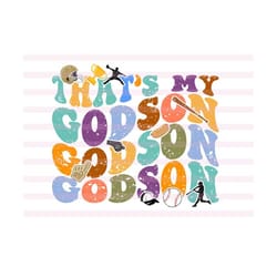 that's my godson svg, favorite baseball player svg, baseball shirt svg, baseball family svg, godmother svg, baseball godson svg, for