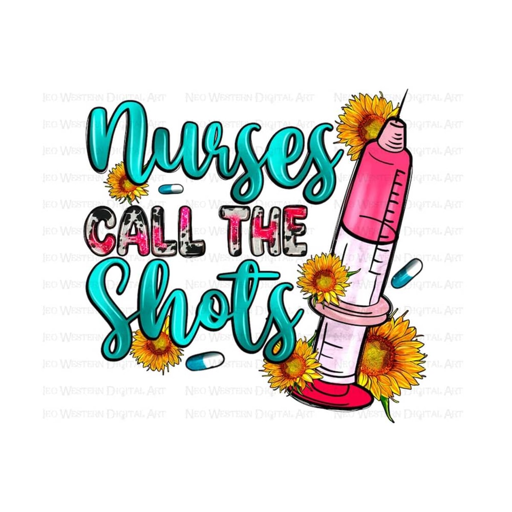 411202393947-nurses-call-the-shots-png-sublimation-design-download-nurse-image-1.jpg