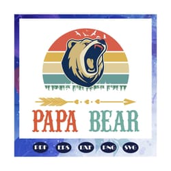 papa bear svg, fathers day svg, papa svg, father svg, dad svg, daddy svg, poppop svg, papa svg, daddy svg, fathers day s