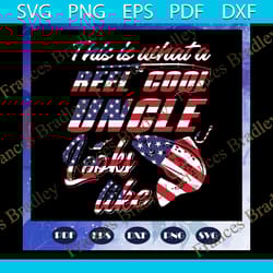 this is what a reel cool uncle look like svg, uncle svg, uncle gift, fathers day svg, papa svg, father svg, dad svg, dad