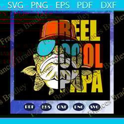 reel cool papa svg, fathers day svg, fathers day gift, gift for papa, fathers day lover, fathers day lover gift, dad lif