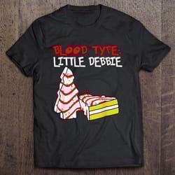 blood type little debbie christmas t-shirt
