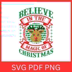 believe in the magic of christmas svg, believe in the magic svg, festive quote svg, believe quote svg, christmas svg