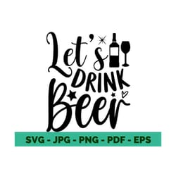 drunk svg beer svg alcohol svg alcohol quotes svg drinking svg funny alcohol svg funny beer quote svg drunk cricut file
