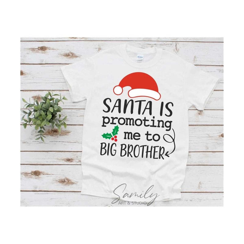 13112023181136-santa-is-promoting-me-to-big-brother-svg-pregnancy-svg-kids-image-1.jpg