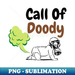 Call Of Doody Funny Baby - Digital Sublimation Download File - Instantly Transform Your Sublimation Projects