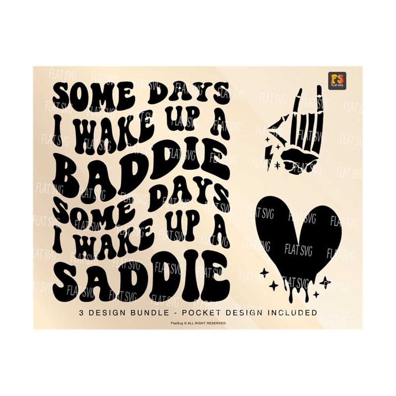 141120237502-some-days-i-wake-up-a-baddie-some-days-i-wake-up-a-baddie-svg-strong-women-png-svg-motivational-svg-png-sublimation-cut-file.jpg