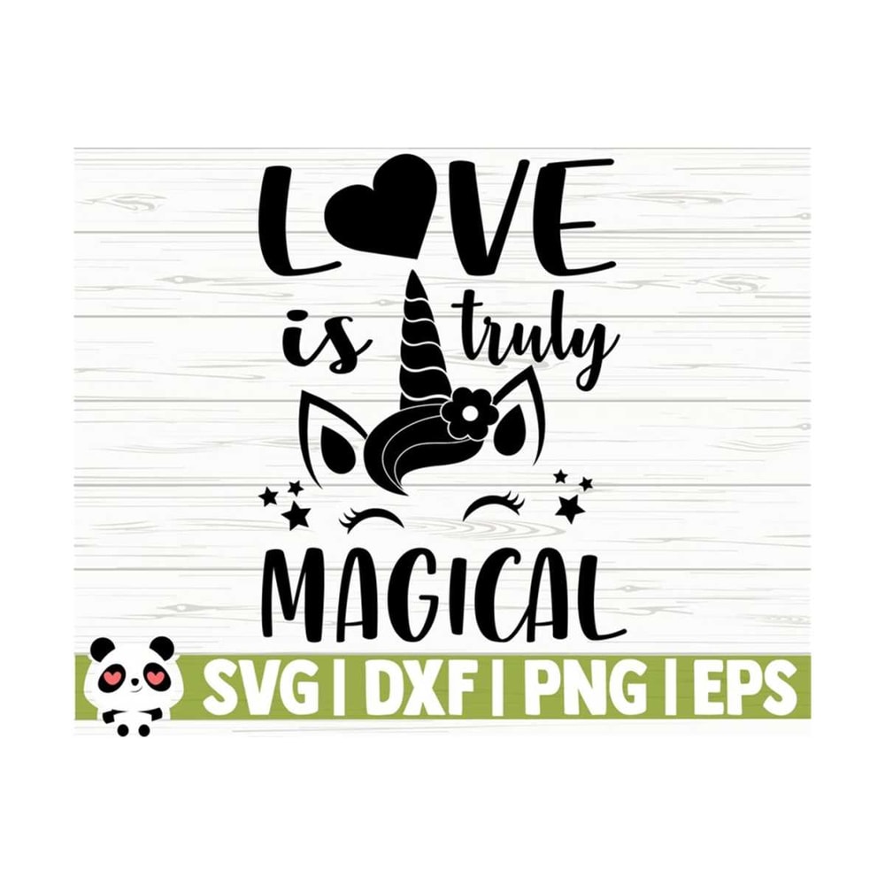 1411202311138-love-is-truly-magical-funny-unicorn-svg-unicorn-quote-svg-image-1.jpg