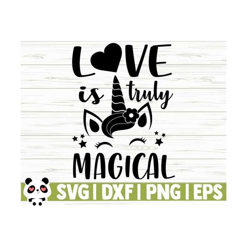 1411202311138-love-is-truly-magical-funny-unicorn-svg-unicorn-quote-svg-image-1.jpg
